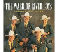 THE WARRIOR RIVER BOYS - Sounds Like Home