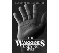 The Warrior’s Undying Spirit