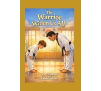 The Warrior Within Us All
