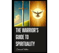 The Warrior's Guide to Spirituality