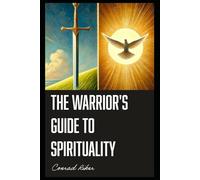 The Warrior's Guide to Spirituality
