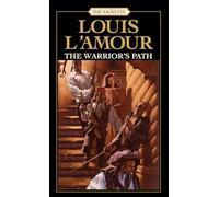 The Warrior's Path: The Sacketts: A Novel: 3