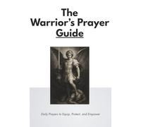 The Warrior's Prayer Guide