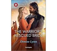 The Warrior's Rescued Bride: A Medieval Second Chance Historical Romance