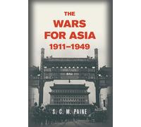 The Wars for Asia, 1911-1949