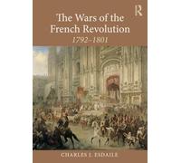 The Wars of the French Revolution: 1792-1801