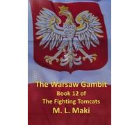 The Warsaw Gambit: The Fighting Tomcats