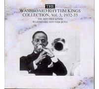 The Washboard Rhythm Kings - The Washboard Rhythm Kings Collection Vol. 3 1932-33 (UK Import)