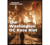 The Washington, D.C. Riot of 1919: Documentary Companion Guide