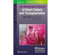 The Washington Manual of Heart Failure and Transplantation by Jonathan Moreno