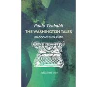 The Washington tales. I racconti di Vasìnto