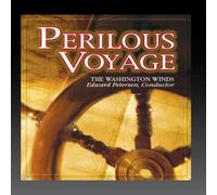 The Washington Winds, Conducted by Edward Petersen - Perilous Voyage