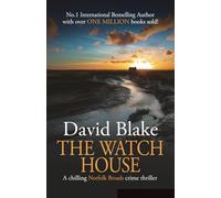 The Watch House: A chilling Norfolk Broads crime thriller