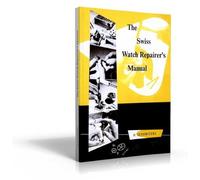 The Watch Repairer's Manual