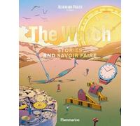 The Watch : Stories and Savoir Faire