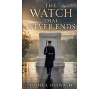 THE WATCH THAT NEVER ENDS