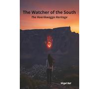 The Watcher of the South: The Hoerikwaggo Heritage
