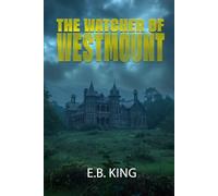 The Watcher of Westmount: A Mystery Thriller