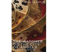 The Watcher, or City of Angels