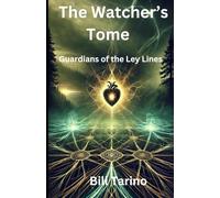 The Watcher’s Tome: Guardians of the Ley Lines