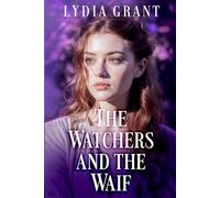 The Watchers and the Waif: A Reverse Harem Omegaverse Romance