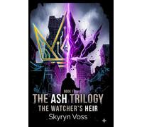 The Watcher's Heir: The Ash Trilogy-Book 1