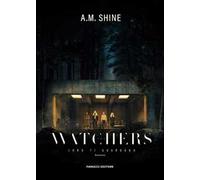 THE WATCHERS. LORO TI GUARDANO - SHINE A. M. - Fanucci