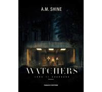 THE WATCHERS. LORO TI GUARDANO - SHINE A. M. - Fanucci