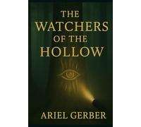 The Watchers of the Hollow