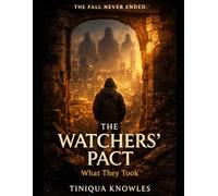 The Watchers Pact: What They Took
