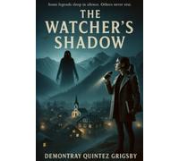The Watcher's Shadow