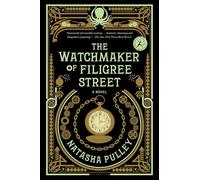 Natasha Pulley The Watchmaker of Filigree Street (Tascabile)