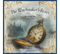 The Watchmaker's Secret