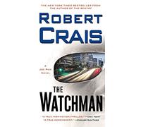 The Watchman: A Joe Pike Novel