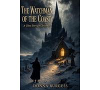 The Watchman of the Coast: A Ghost Story for Christmas