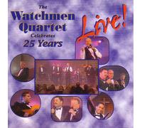The Watchmen Quartet Celebrates 25 Years Live!