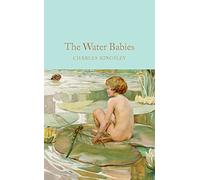 The Water-Babies: A Fairy Tale for a Land-Baby