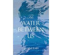 The Water Between Us