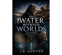 The Water Between Worlds: The Jacobson Frequency Series Book 2