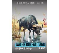 The Water Buffalo and the Pink Flamingo and other animals