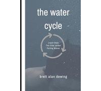 The Water Cycle: a play