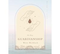 The Water Protector’s Workbook: 28 Days of Sacred Action, Earth Stewardship, and Watershed Leadership: Educate, Empower, Honor, Activate: Become a ... Environmentalism and Water Guardianship