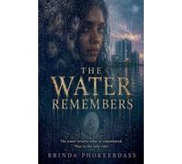 The Water Remembers