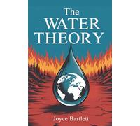 The Water Theory