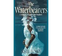 The Waterbearers: A Memoir of Mothers and Daughters