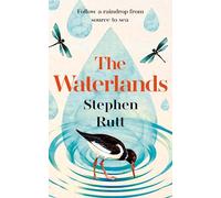 The Waterlands: Follow a Raindrop from Source to Sea
