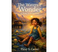 The Waters of Wonder: A Story of Well Being