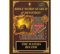 The Waters Recede - Bible Themed Word Search Books With Devotional Reflection: Scripture Word Search Puzzle For Adults, Seniors And Beginners