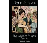 The Watsons & Lady Susan: A Two-Book Collection