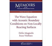 The Wave Equation with Acoustic Boundary Conditions on Non-Locally Reacting Surfaces: 1526 (Memoirs of the American Mathematical Society)
